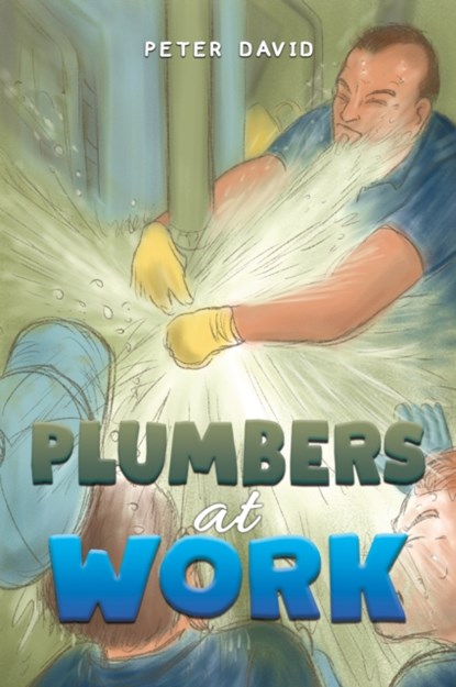 Plumbers at Work, Peter David - Paperback - 9781398488472