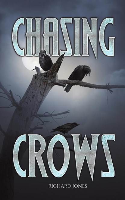 Chasing Crows, Richard Jones - Paperback - 9781398493735