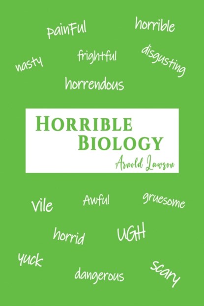 Horrible Biology, Arnold Lawson - Paperback - 9781398495005