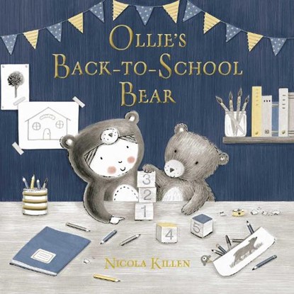 Ollie's Back-to-School Bear, Nicola Killen - Paperback - 9781398500044