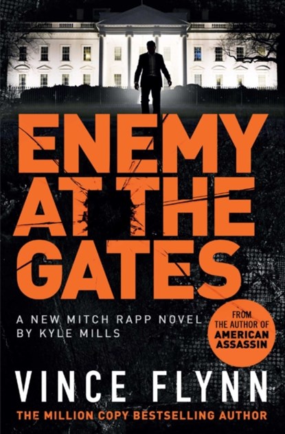 Enemy at the Gates, Vince Flynn ; Kyle Mills - Paperback - 9781398500464