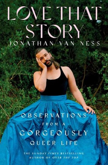 Love That Story, Jonathan Van Ness - Paperback - 9781398500501