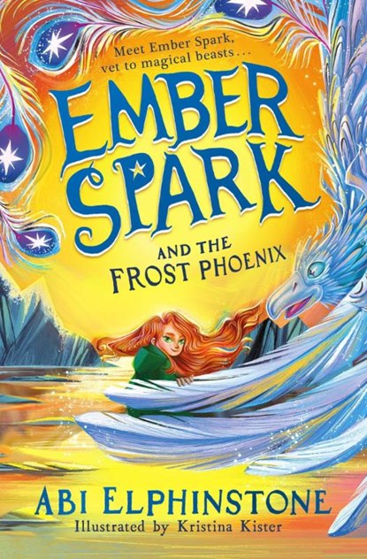Ember Spark and the Frost Phoenix, Abi Elphinstone - Paperback - 9781398500723