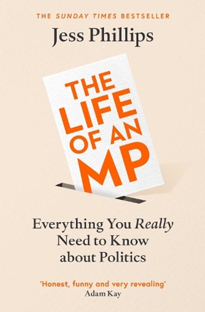 The Life of an MP, Jess Phillips - Paperback - 9781398500921
