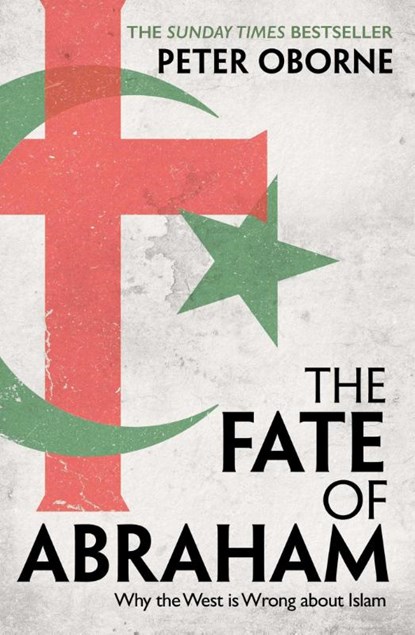 The Fate of Abraham, Peter Oborne - Paperback - 9781398501034