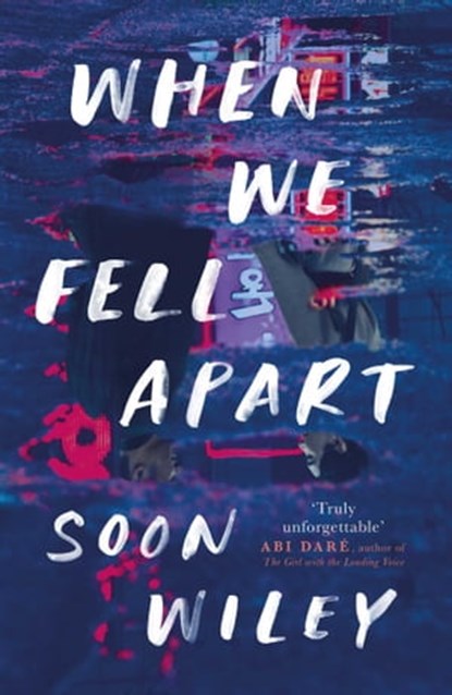 When We Fell Apart, Soon Wiley - Ebook - 9781398501751