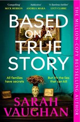 Based on a True Story - Sarah Vaughan - 9781398502123