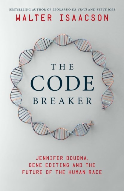The Code Breaker, Walter Isaacson - Gebonden Gebonden - 9781398502314
