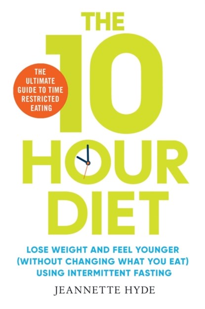 10 Hour Diet, Jeannette Hyde - Paperback - 9781398502697