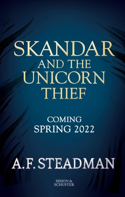 Skandar and the Unicorn Thief, A.F. Steadman - Gebonden Gebonden - 9781398502710