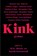 Kink, Garth Greenwell - Paperback - 9781398503199
