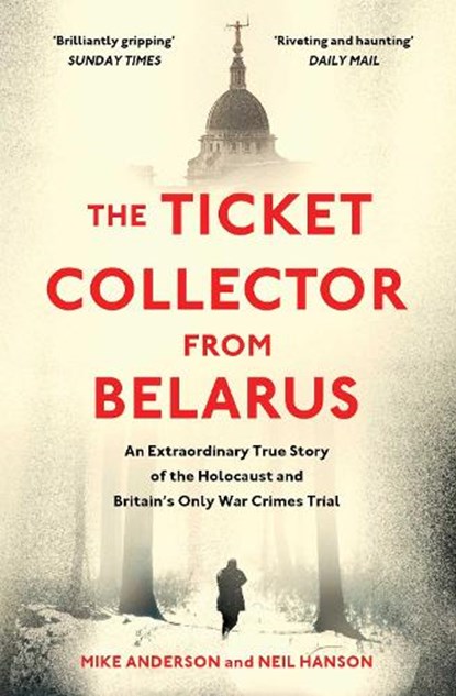 The Ticket Collector from Belarus, Mike Anderson ; Neil Hanson - Paperback - 9781398503298