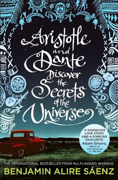 Aristotle and Dante Discover the Secrets of the Universe, Benjamin Alire Saenz - Paperback - 9781398505247