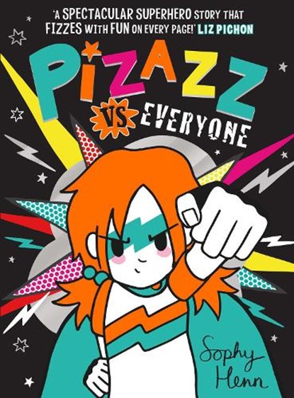 Pizazz vs Everyone, Sophy Henn - Paperback - 9781398505834