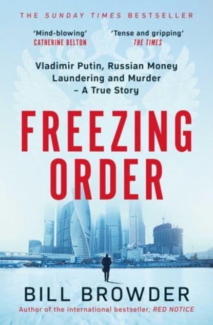 Freezing Order, Bill Browder - Paperback - 9781398506107