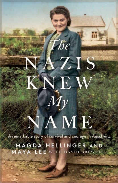 The Nazis Knew My Name, Maya Lee ; Magda Hellinger - Paperback - 9781398506299