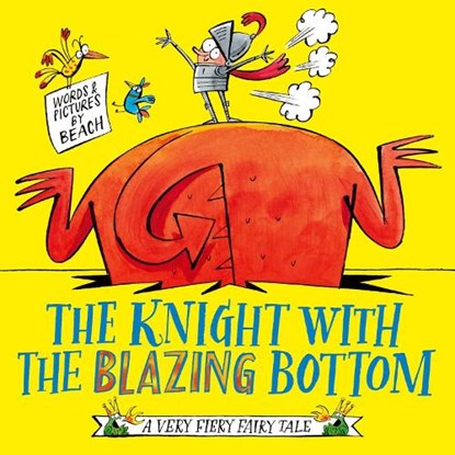 The Knight With the Blazing Bottom, Beach - Gebonden - 9781398506404