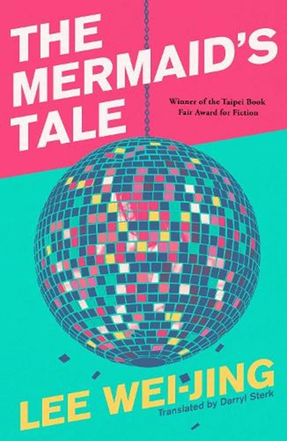 The Mermaid's Tale, Lee Wei-Jing - Paperback - 9781398507609