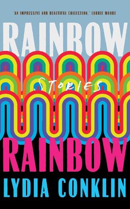 Rainbow Rainbow, Lydi Conklin - Gebonden - 9781398508552
