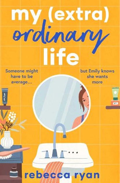 My (extra)Ordinary Life, Rebecca Ryan - Paperback - 9781398509245