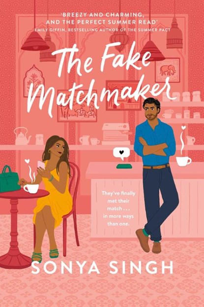 The Fake Matchmaker, Sonya Singh - Paperback - 9781398510548