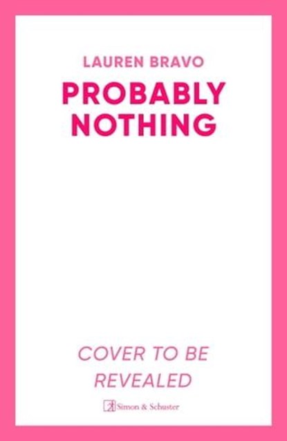 Probably Nothing, Lauren Bravo - Ebook - 9781398510715