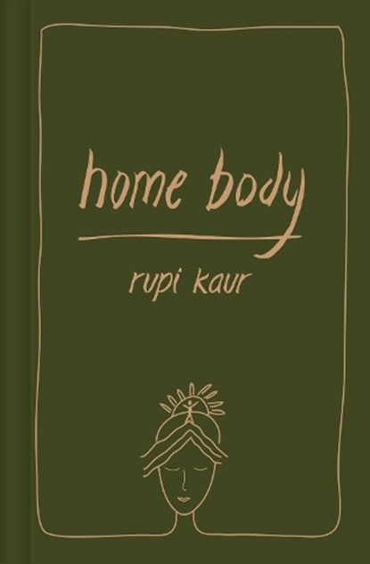 Home Body, Rupi Kaur - Gebonden - 9781398511354