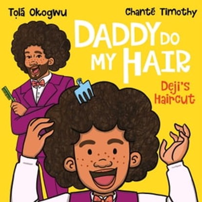 Daddy Do My Hair: Deji's Haircut, Tolá Okogwu - Ebook - 9781398511491