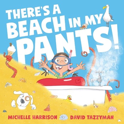 There's A Beach in My Pants!, Michelle Harrison - Gebonden - 9781398511538