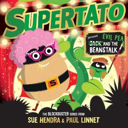 Supertato: Presents Jack and the Beanstalk, Sue Hendra ; Paul Linnet - Paperback - 9781398511644