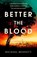 Better the Blood, Michael Bennett - Gebonden - 9781398512214