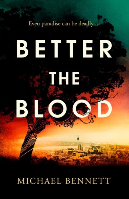 Better the Blood, Michael Bennett - Gebonden - 9781398512214