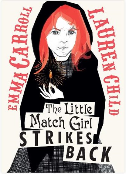 The Little Match Girl Strikes Back, Emma Carroll - Gebonden - 9781398512818