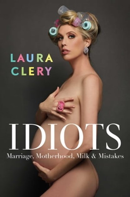 Idiots, Laura Clery - Ebook - 9781398513136