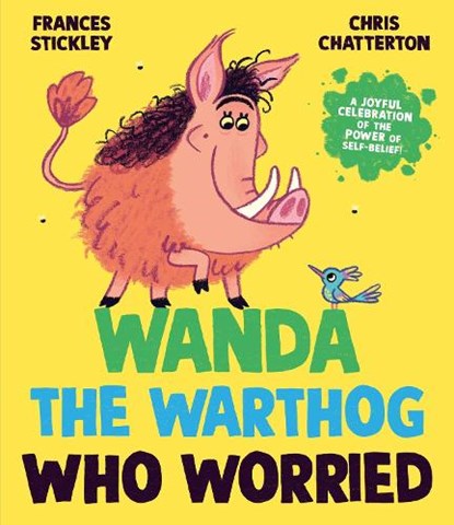 Wanda the Warthog who Worried, Frances Stickley - Gebonden - 9781398513310