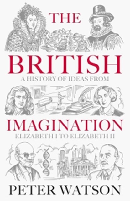 The British Imagination, Peter Watson - Paperback - 9781398513914