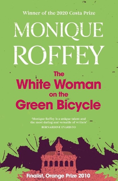 The White Woman on the Green Bicycle, Monique Roffey - Paperback - 9781398514096