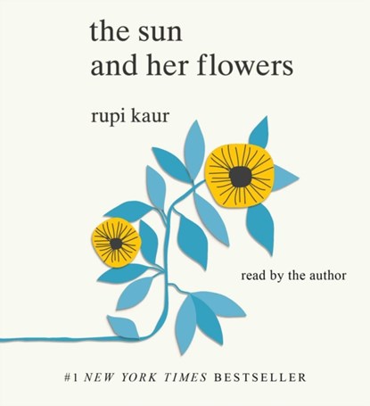 The Sun and Her Flowers, Rupi Kaur - AVM - 9781398514829