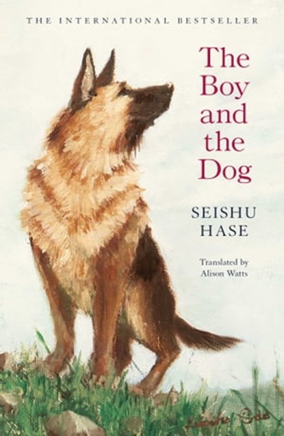 The Boy and the Dog, Seishu Hase - Ebook - 9781398515390