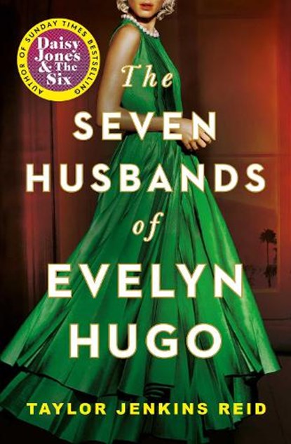 The Seven Husbands of Evelyn Hugo, Taylor Jenkins Reid - Paperback - 9781398515697