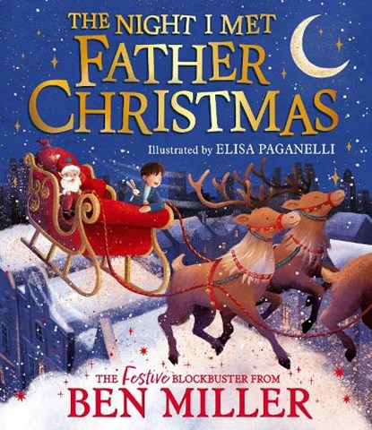 The Night I Met Father Christmas, Ben Miller - Gebonden - 9781398515772