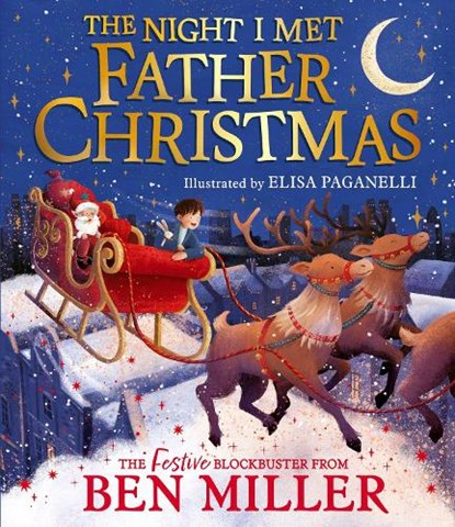 The Night I Met Father Christmas, Ben Miller - Paperback - 9781398515802