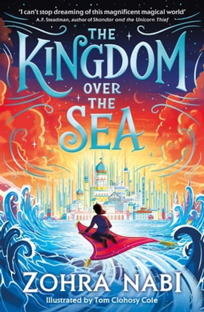 The Kingdom Over the Sea, Zohra Nabi - Ebook - 9781398517714