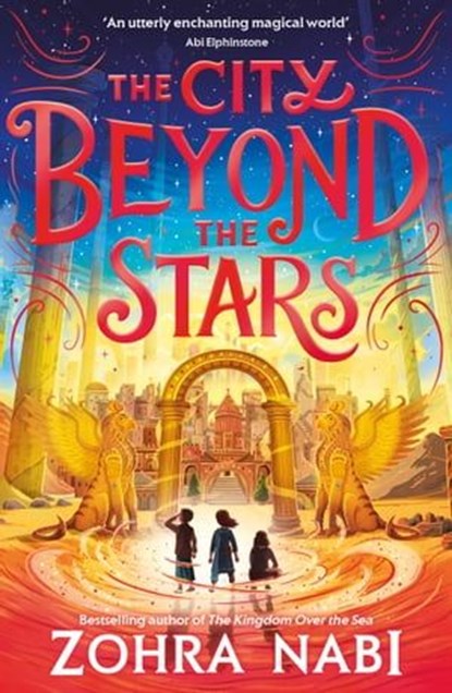 The City Beyond the Stars, Zohra Nabi - Ebook - 9781398517745