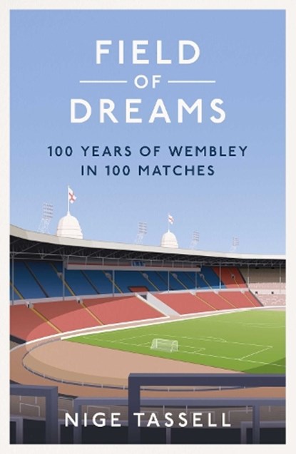 Field of Dreams, Nige Tassell - Gebonden - 9781398518544