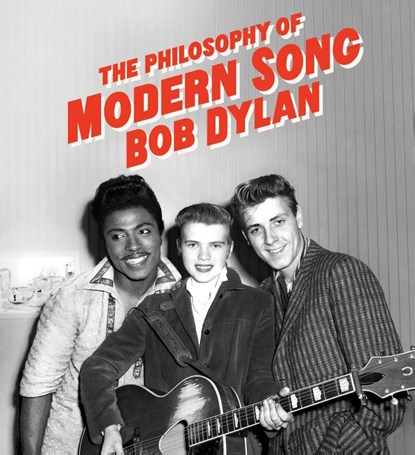 The Philosophy of Modern Song, Bob Dylan - Gebonden Gebonden - 9781398519411