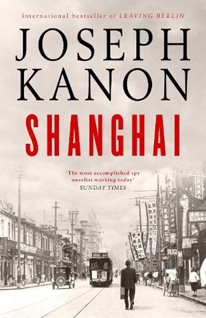 Shanghai, Joseph Kanon - Paperback - 9781398519787