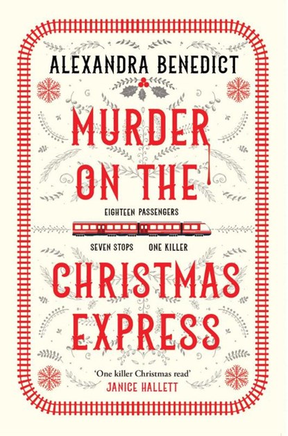 Murder On The Christmas Express, Alexandra Benedict - Paperback - 9781398519855