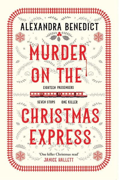 Murder On The Christmas Express, Alexandra Benedict - Paperback - 9781398519855