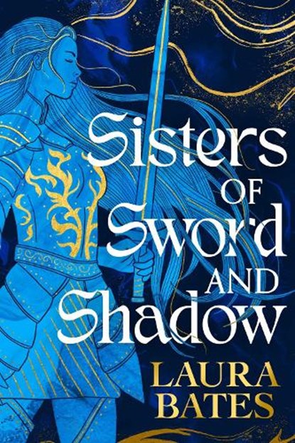 Sisters of Sword and Shadow, Laura Bates - Gebonden - 9781398520042